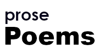 Submissions - prose poems